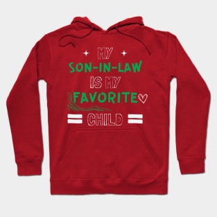 my son in law is my favorite child Hoodie